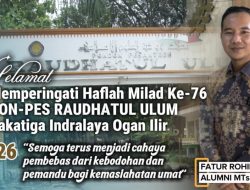 Refleksi Milad ke-76 Raudhatul Ulum Sakatiga, Alumni PALI: Pesantren Adalah Bekal Dunia dan Akhirat